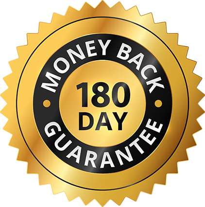 180 Day Money Back Guarantee